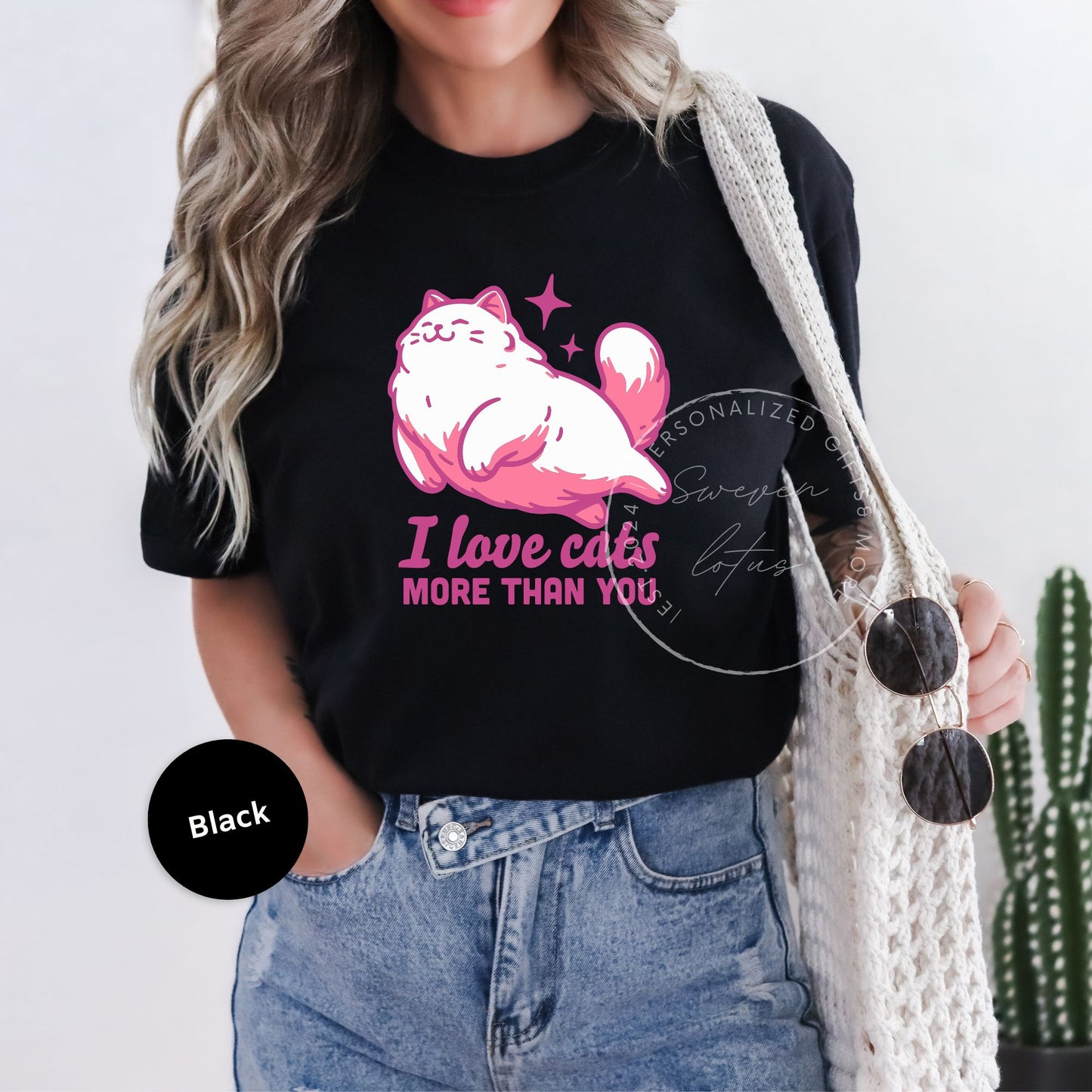 I love cats more than you Shirt